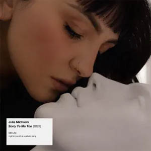 Disco Sorry To Me Too de Julia Michaels 