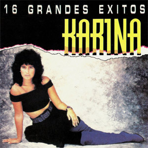 Disco 16 Grandes Éxitos de Karina