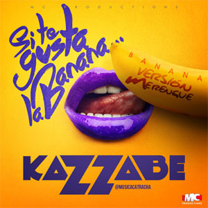 Disco Si Te Gusta La Banana de Kazzabe