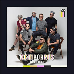 Disco Parte de Crecer de Kchiporros