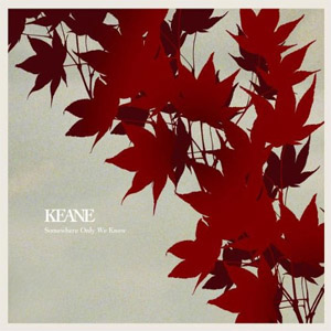 Disco Somewhere Only We Know de Keane 