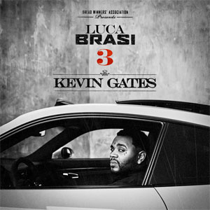 Disco Luca Brasi 3 de Kevin Gates