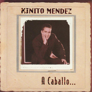 Disco A Caballo...  de Kinito Méndez
