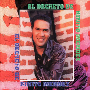 Disco El Decreto De Kinito Méndez de Kinito Méndez
