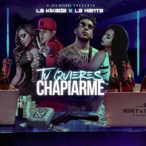Disco Tu Quieres Chapiarme de La Kikada