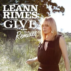 Disco Give Remixes de LeAnn Rimes