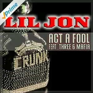 Disco Act A Fool de Lil' Jon
