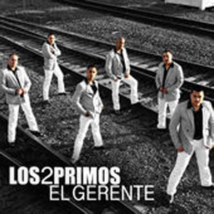 Disco El Gerente de Los 2 Primos