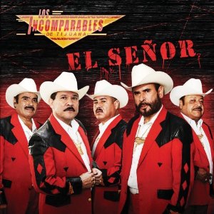 Álbum El Señor de Los Incomparables de Tijuana