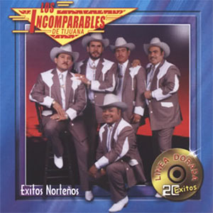 Disco Éxitos Nortenos de Los Incomparables de Tijuana
