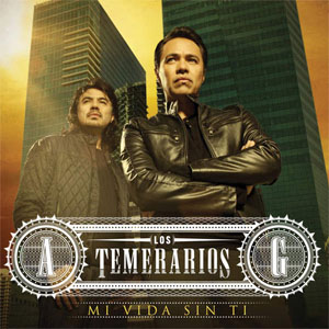 Disco Mi Vida Sin Ti de Los Temerarios