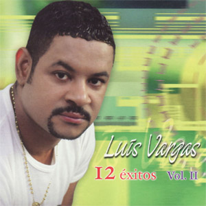 Disco 12 Éxitos Volumen II  de Luis Vargas