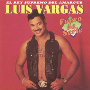 Disco Fuera De Serie de Luis Vargas