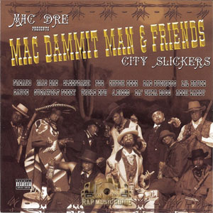 Disco Mac Dammit Man & Friends: City Slickers de Mac Dre