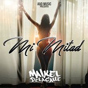 Disco Mi Mitad de Maikel Delacalle