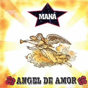 Disco Ángel De Amor de Maná