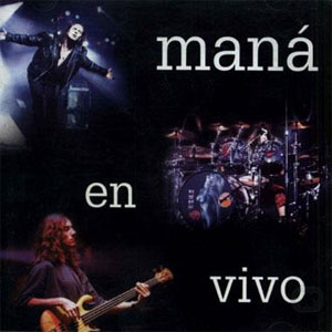 Disco Maná en Vivo de Maná