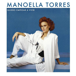 Disco Quiero Empezar A Vivir de Manoella Torres
