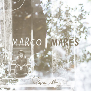 Disco Para Ella - EP de Marco Mares