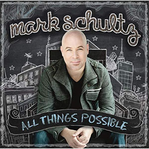 Disco All Things Possible de Mark Schultz