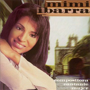 Disco Compositora Cantante Mujer de Mimi Ibarra