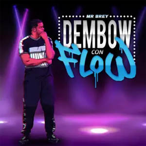 Disco Dembow Con Flow de Mr Brey