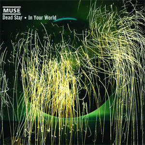 Disco Dead Star / In Your World de Muse