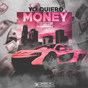 Disco Yo Quiero Money de Neblinna MC