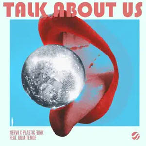 Disco Talk About Us de Nervo
