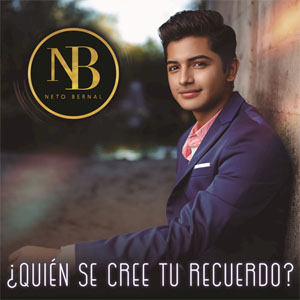 Disco ¿Quién Se Cree Tu Recuerdo? de Neto Bernal