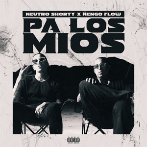 Disco Pa los Míos de Neutro Shorty