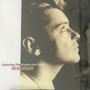 Disco Caressing The Marble And Stone de New Order