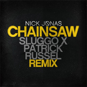 Disco Chainsaw (Remix) de Nick Jonas