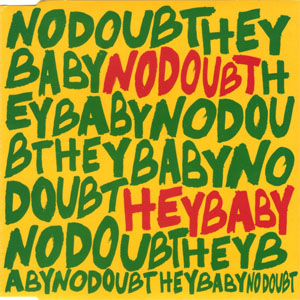 Disco Hey Baby de No Doubt