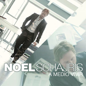 Disco A Medio Vívír de Noel Schajris