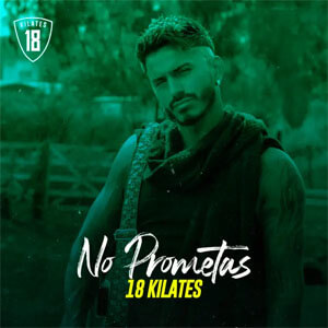 Disco No Prometas de 18 Kilates