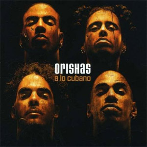 Disco A Lo Cubano de Orishas