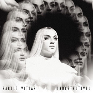 Disco Indestrutível de Pabllo Vittar