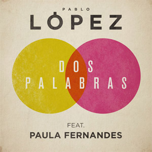Disco Dos Palabras de Pablo López