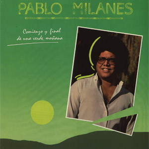 Disco Comienzo Final De Una Verde Mañana de Pablo Milanés