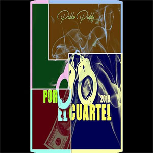 Disco Por El Cuartel Dembow de Pablo Piddy 