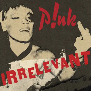 Disco Irrelevant de Pink