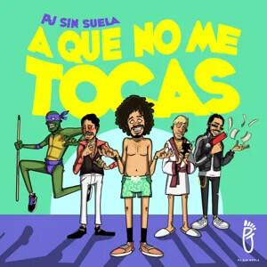 Disco A Que No Me Tocas de PJ Sin Suela