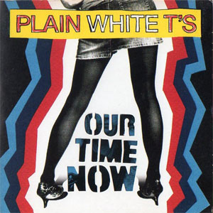 Disco Our Time Now de Plain White T's