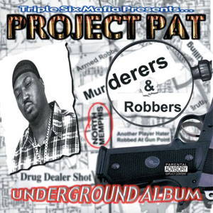 Disco Murderers & Robbers de Project Pat