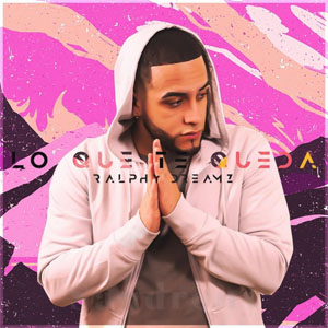 Disco Lo Que Te Queda  de Ralphy Dreamz
