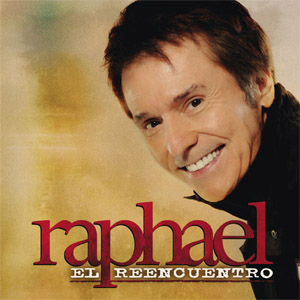 Disco El Reencuentro de Raphael