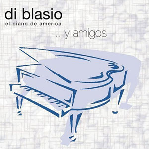 Disco ... Y Amigos de Raúl Di Blasio