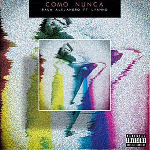 Disco Como Nunca de Rauw Alejandro
