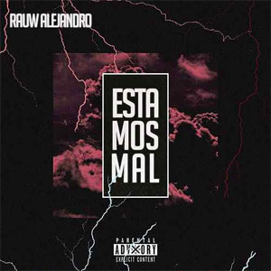 Disco Estamos Mal  de Rauw Alejandro